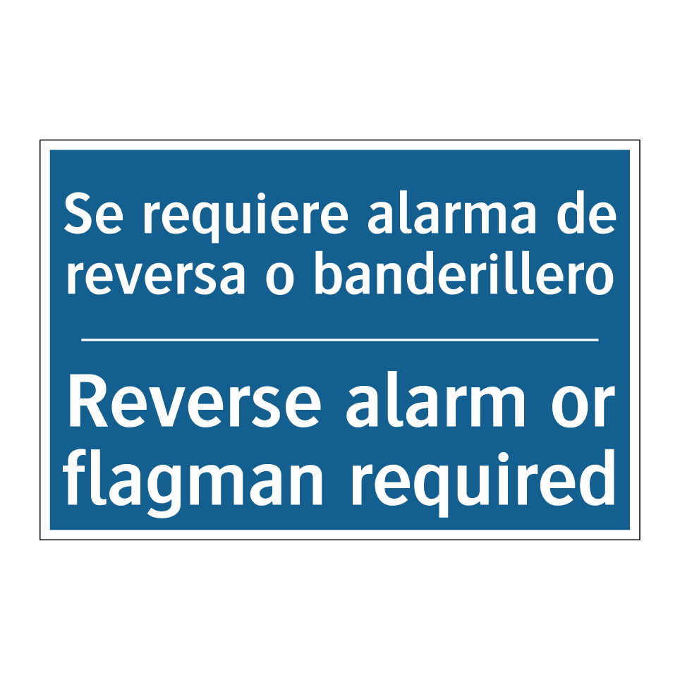 Se requiere alarma de reversa /.../ - Reverse alarm or flagman required /.../