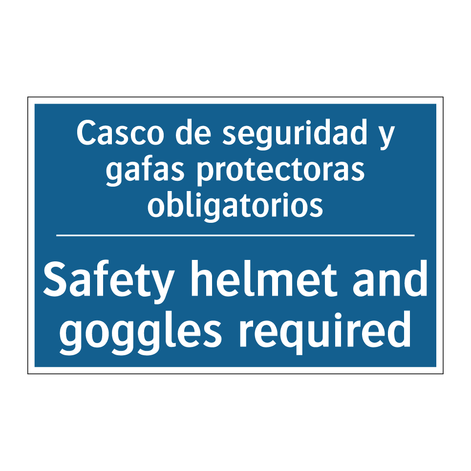 Casco de seguridad y gafas protectoras /.../ - Safety helmet and goggles required /.../
