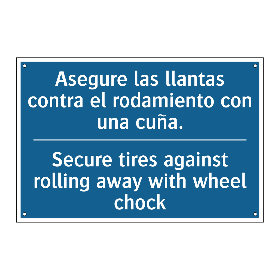 Asegure las llantas contra el /.../ - Secure tires against rolling away /.../