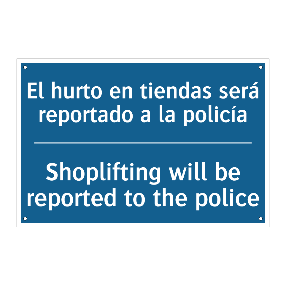El hurto en tiendas será reportado /.../ - Shoplifting will be reported to /.../
