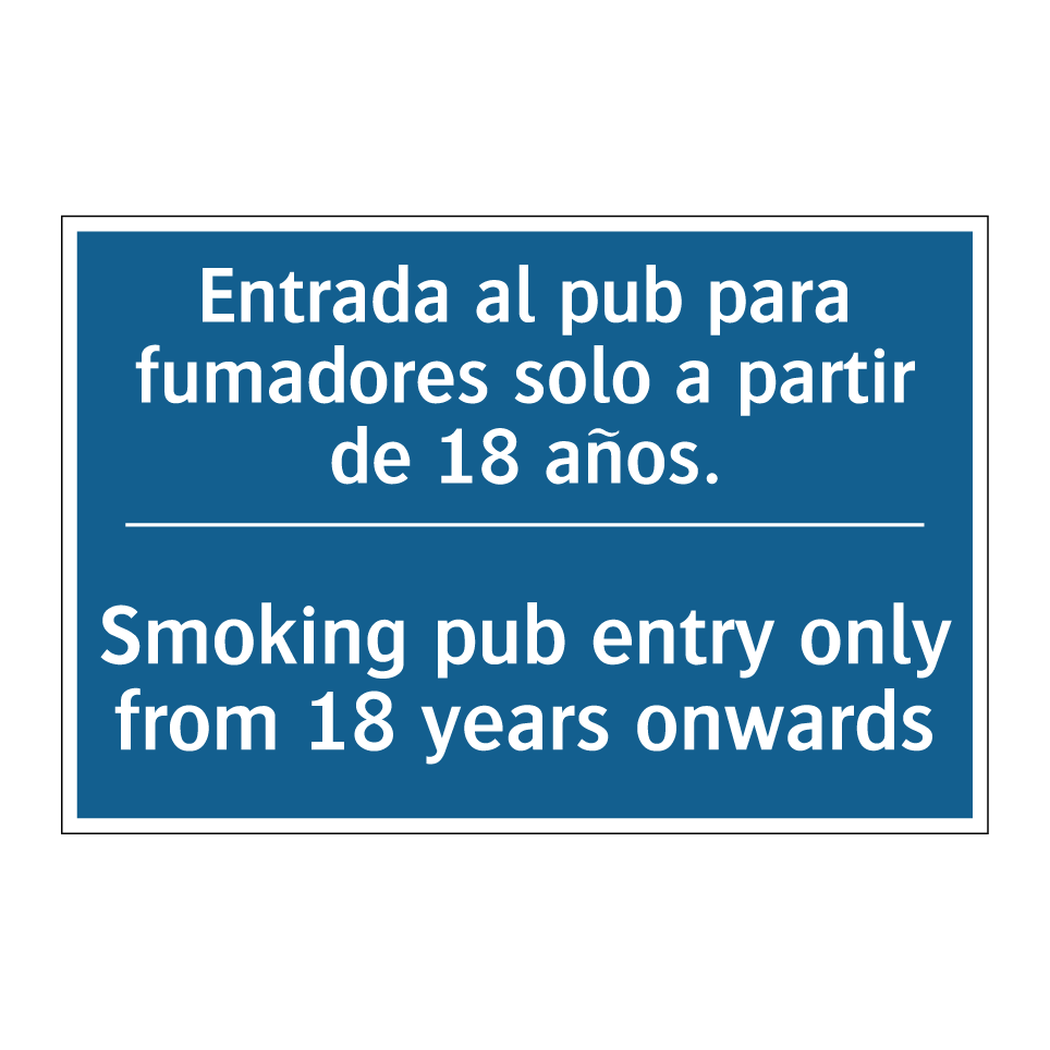 Entrada al pub para fumadores /.../ - Smoking pub entry only from 18 /.../