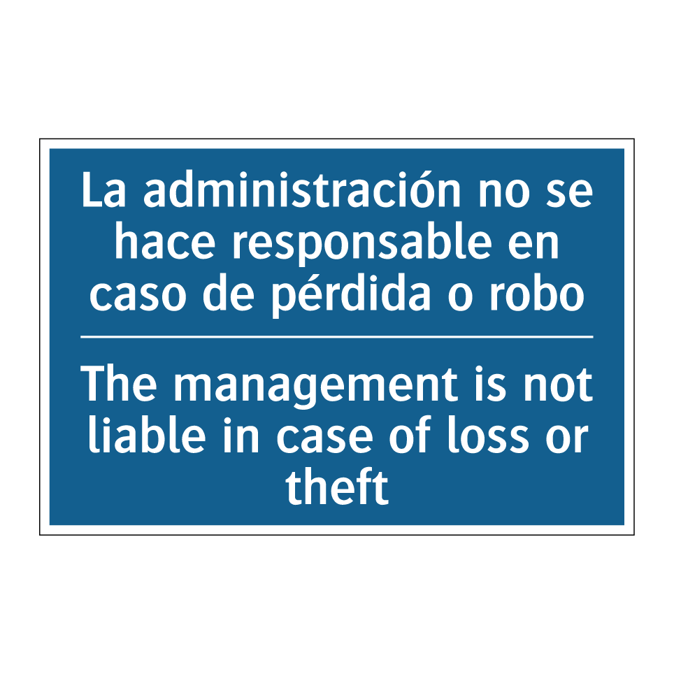 La administración no se hace responsable /.../ - The management is not liable in /.../