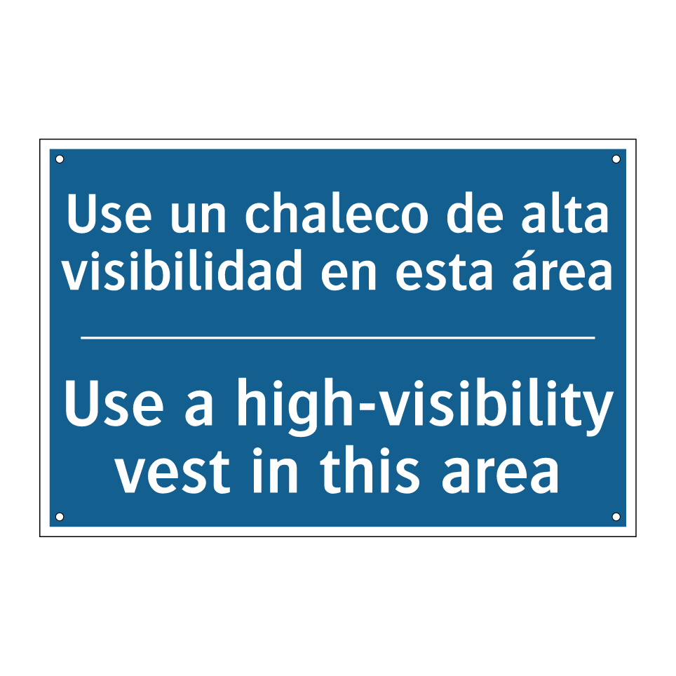 Use un chaleco de alta visibilidad /.../ - Use a high-visibility vest in /.../