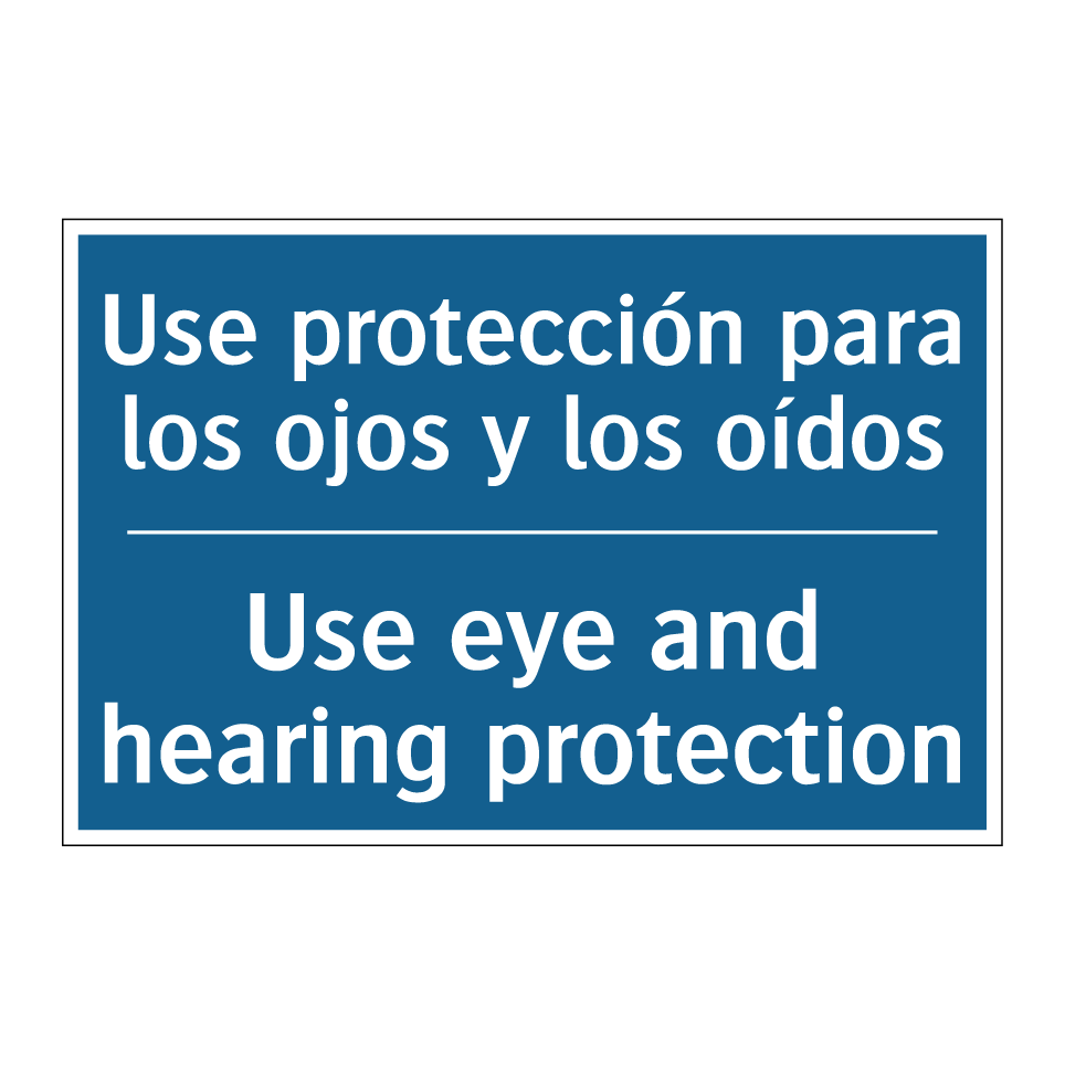 Use protección para los ojos y /.../ - Use eye and hearing protection