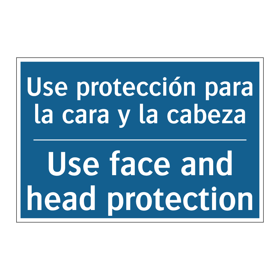 Use protección para la cara y /.../ - Use face and head protection