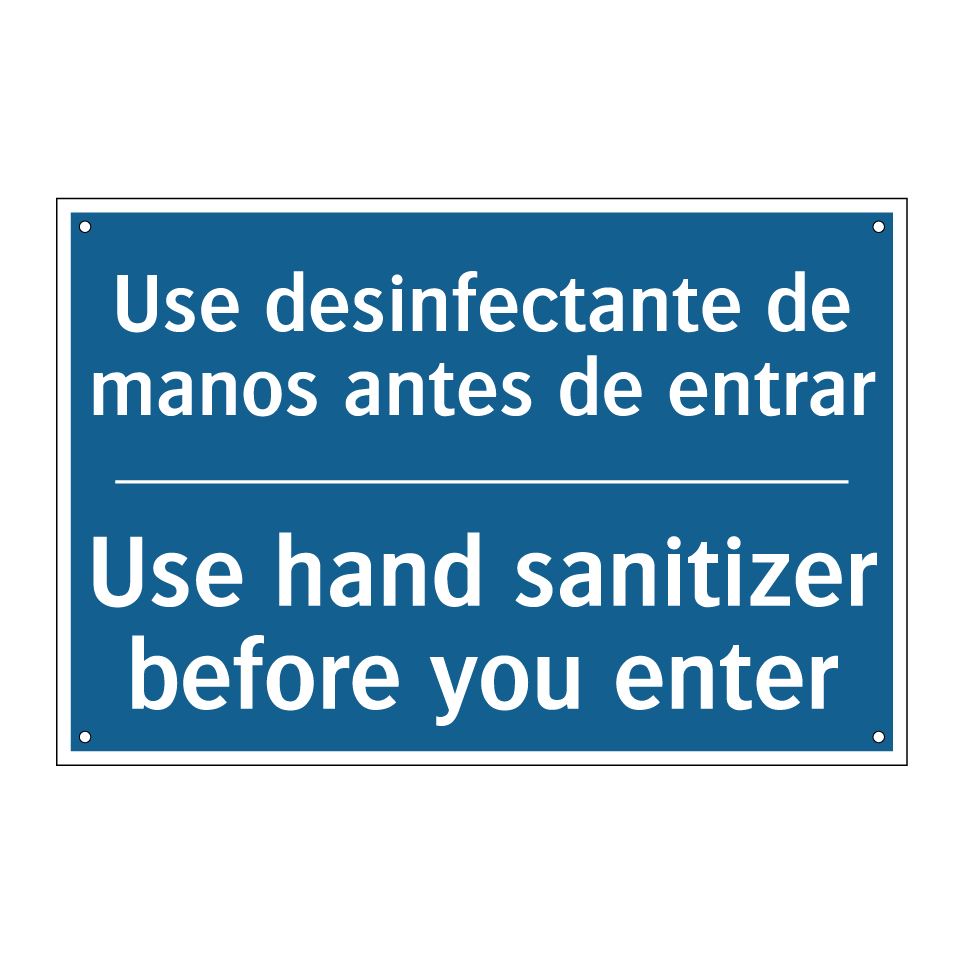 Use desinfectante de manos antes /.../ - Use hand sanitizer before you /.../