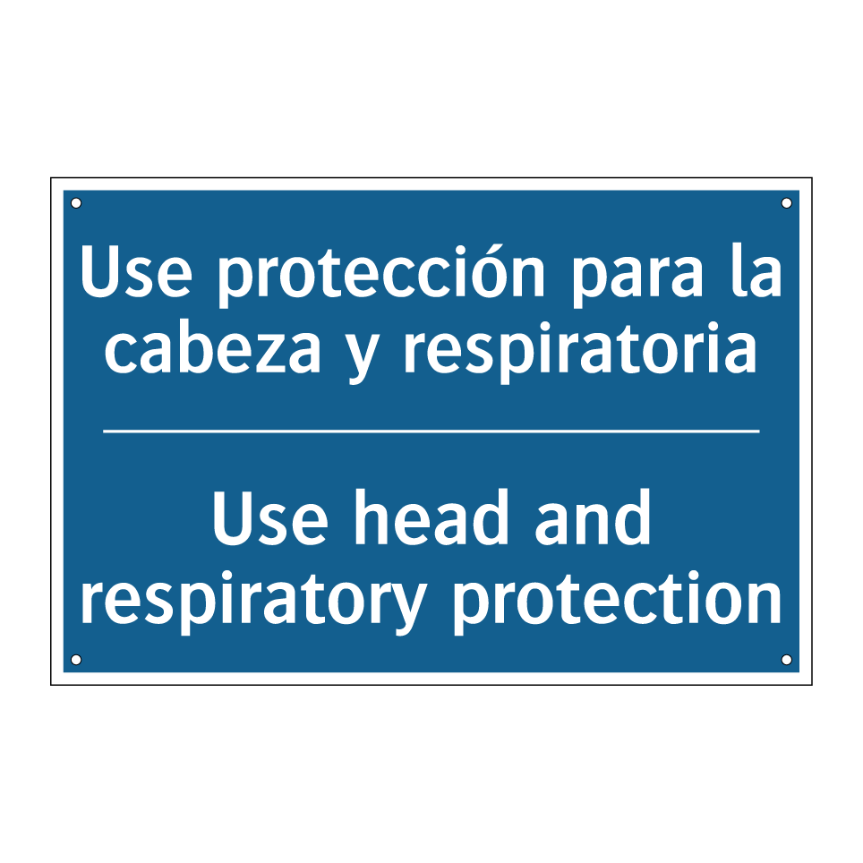 Use protección para la cabeza /.../ - Use head and respiratory protection /.../