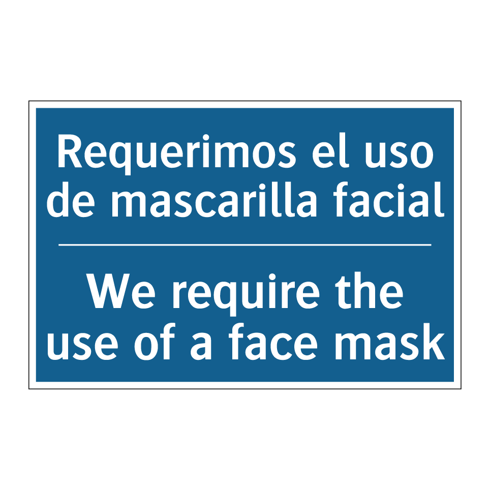 Requerimos el uso de mascarilla /.../ - We require the use of a face mask /.../