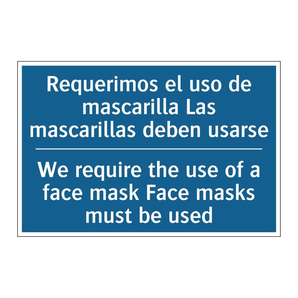 Requerimos el uso de mascarilla /.../ - We require the use of a face mask /.../