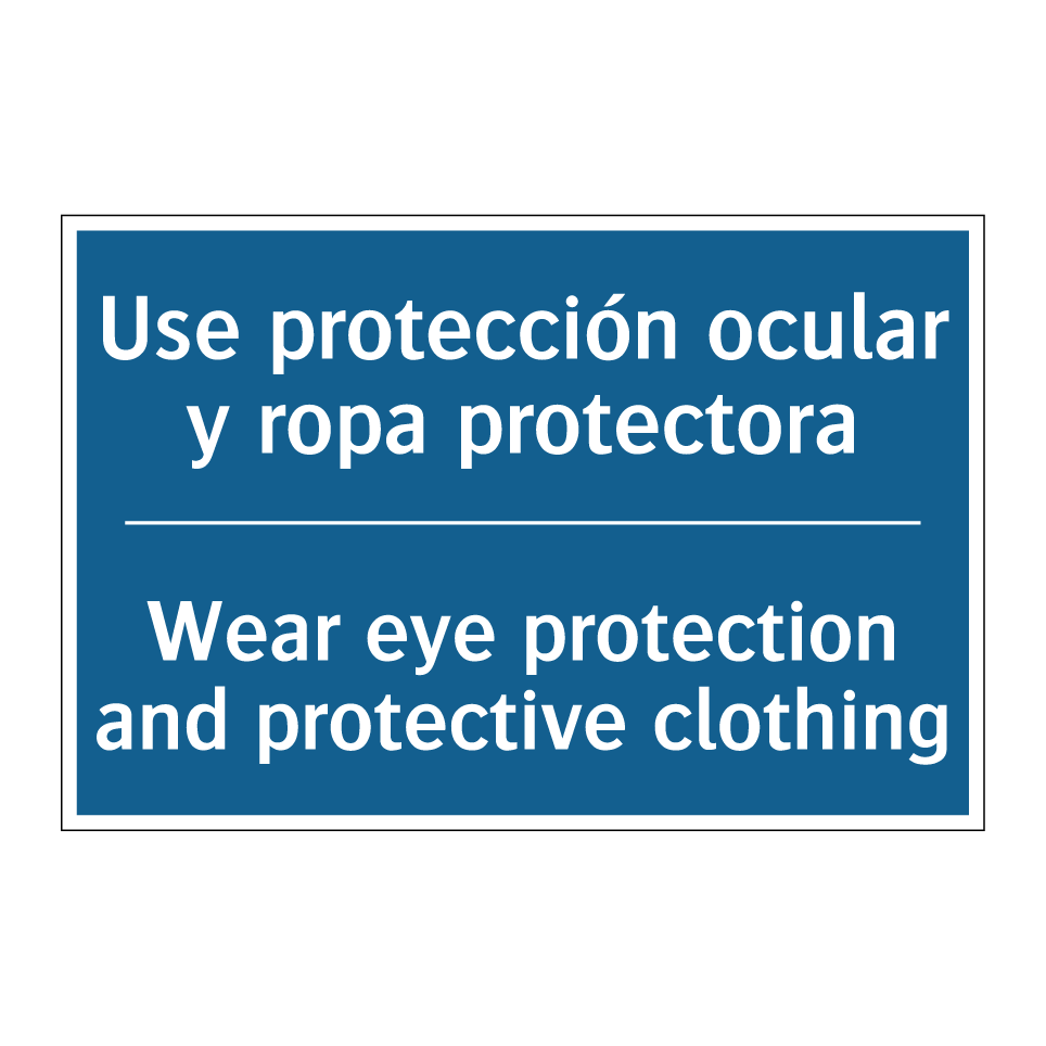 Use protección ocular y ropa protectora /.../ - Wear eye protection and protective /.../