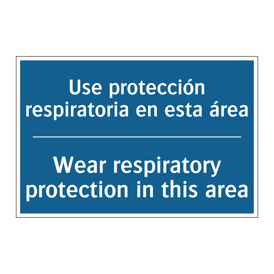 Use protección respiratoria en /.../ - Wear respiratory protection in /.../