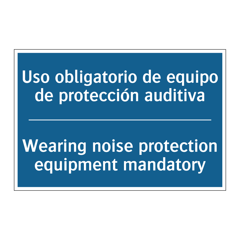 Uso obligatorio de equipo de protección /.../ - Wearing noise protection equipment /.../
