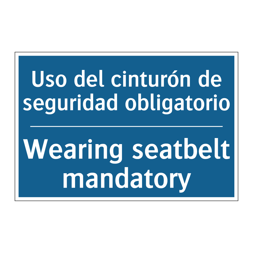 Uso del cinturón de seguridad /.../ - Wearing seatbelt mandatory