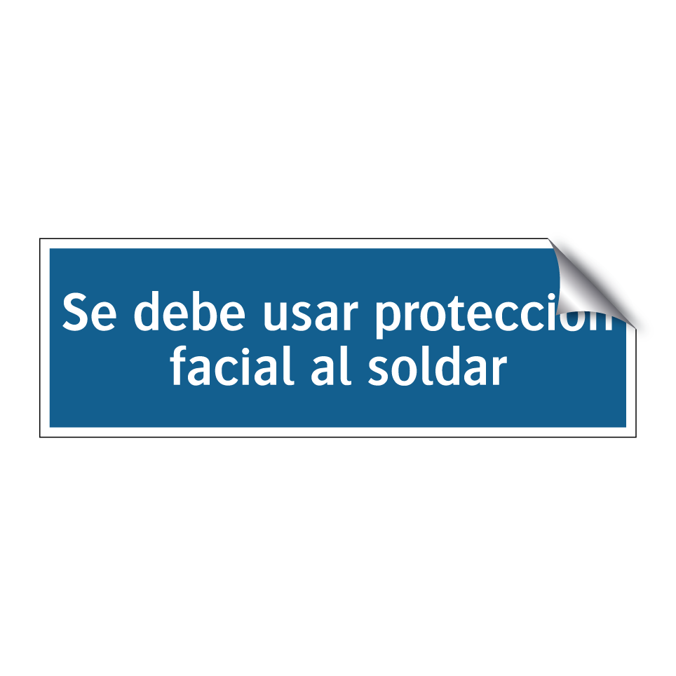 Se debe usar protección facial al soldar