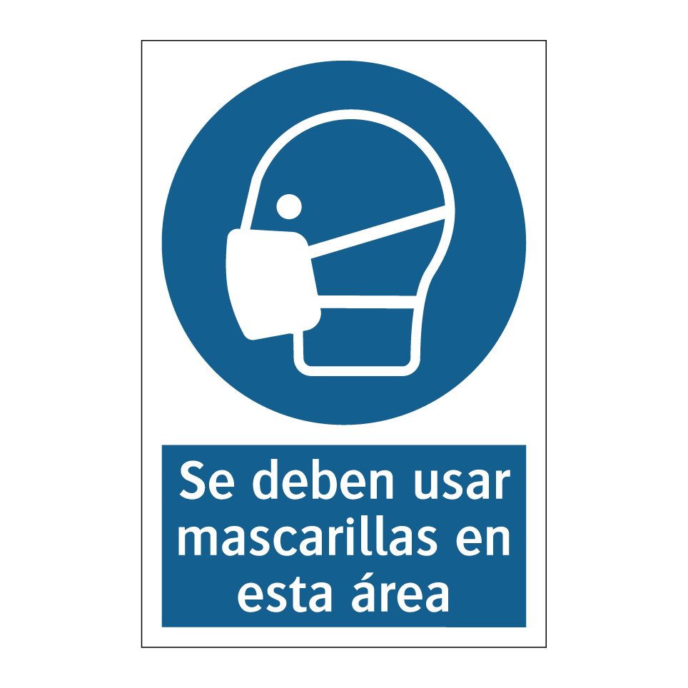 Se deben usar mascarillas en esta área