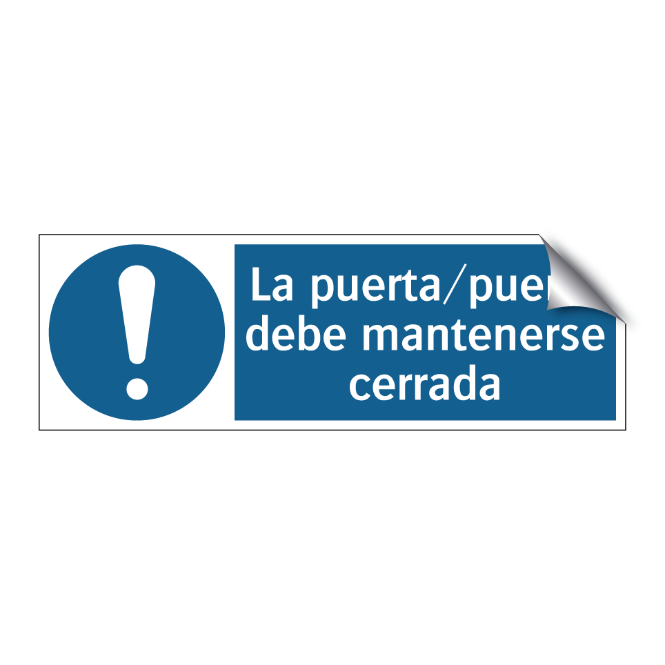 La puerta/puerta debe mantenerse cerrada
