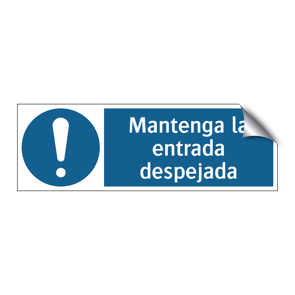 Mantenga la entrada despejada