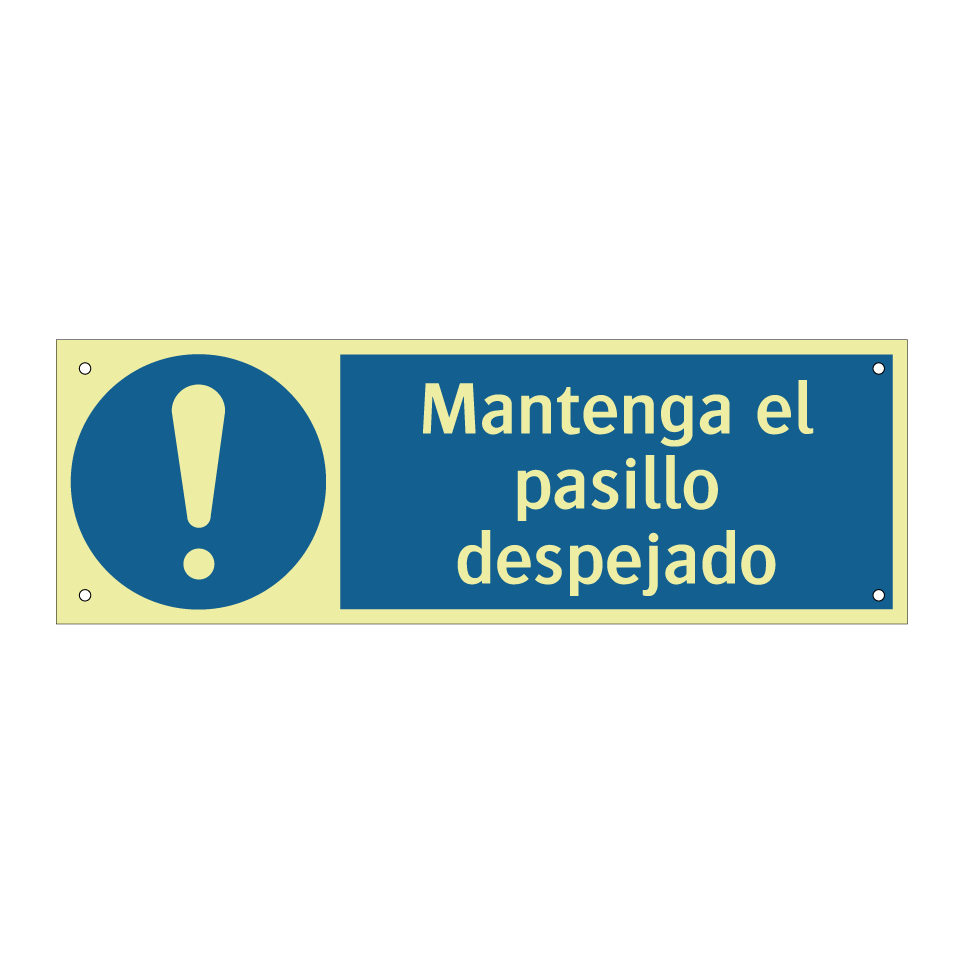 Mantenga el pasillo despejado