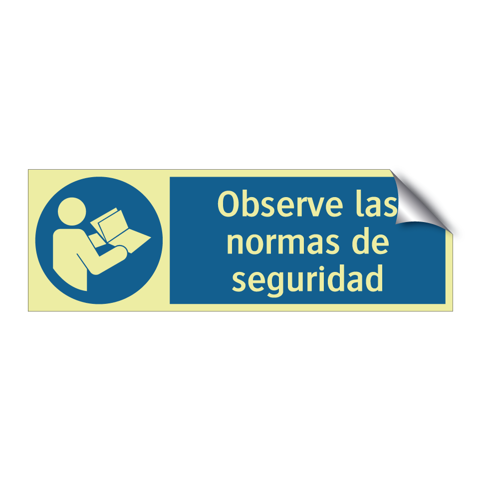 Observe las normas de seguridad