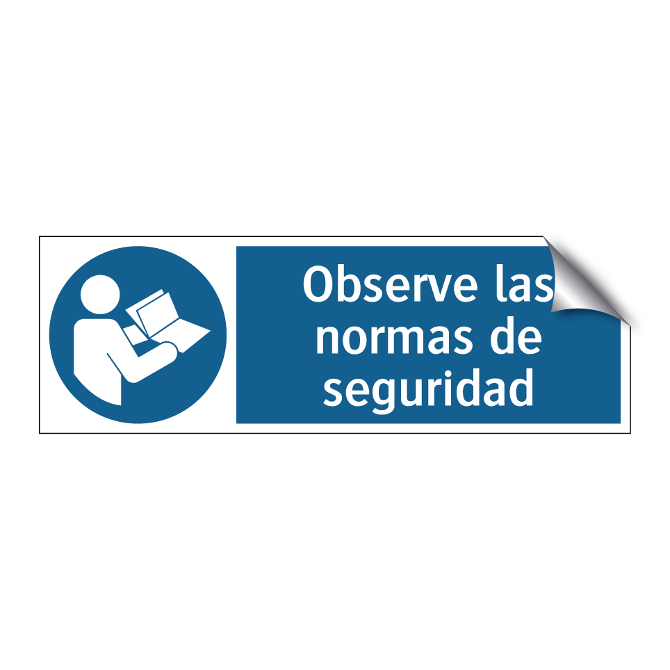 Observe las normas de seguridad