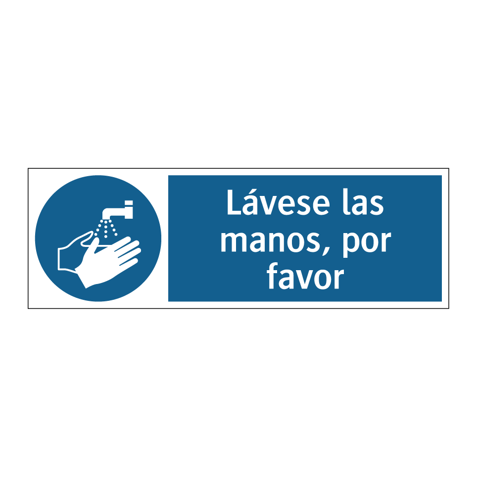 Lávese las manos, por favor