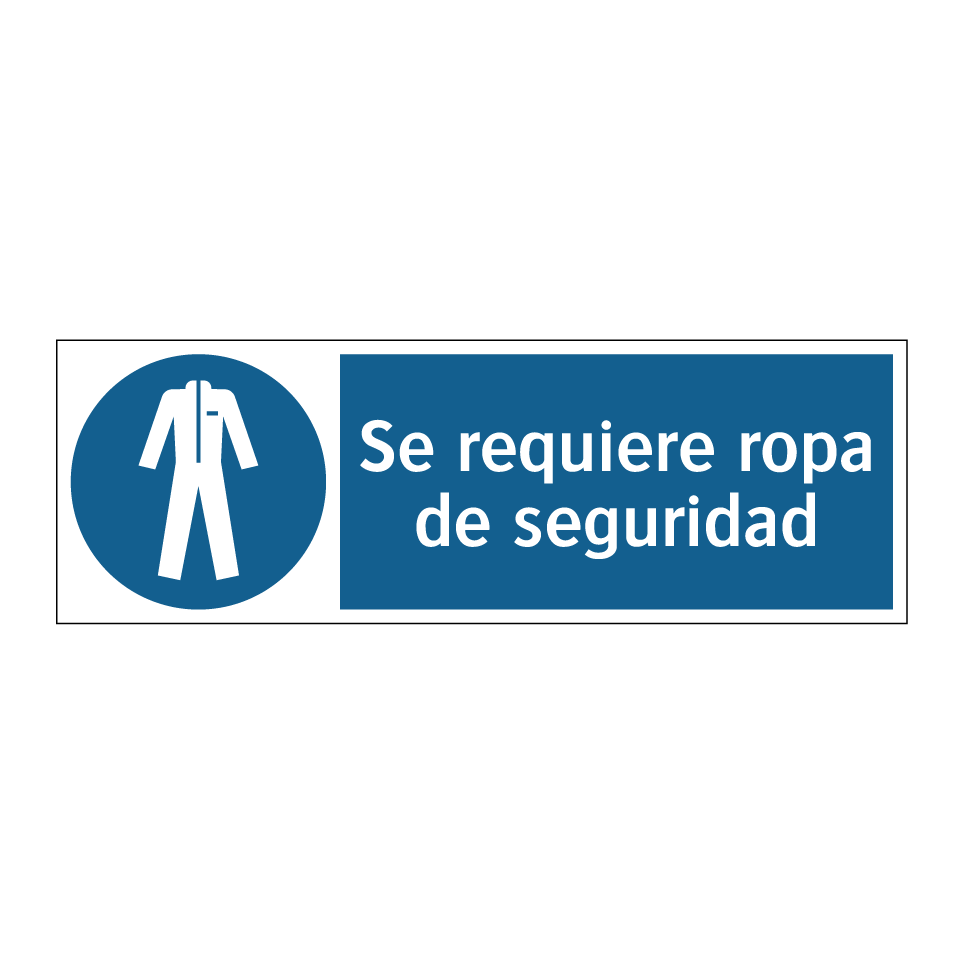 Se requiere ropa de seguridad