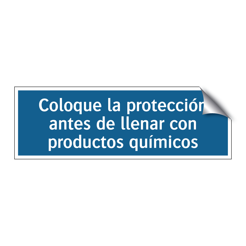 Coloque la protección antes de llenar con productos químicos