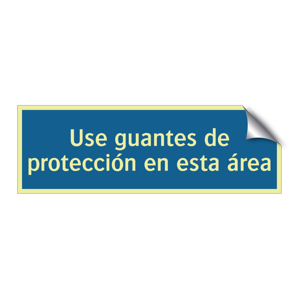 Use guantes de protección en esta área