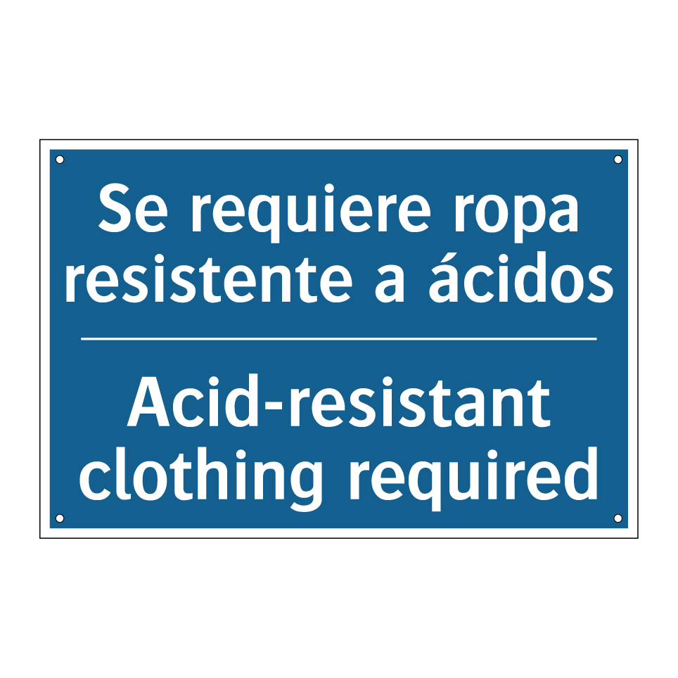 Se requiere ropa resistente a /.../ - Acid-resistant clothing required /.../