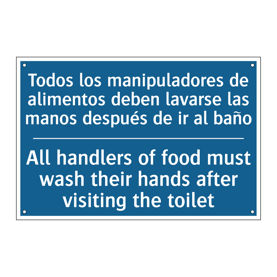 Todos los manipuladores de alimentos /.../ - All handlers of food must wash /.../
