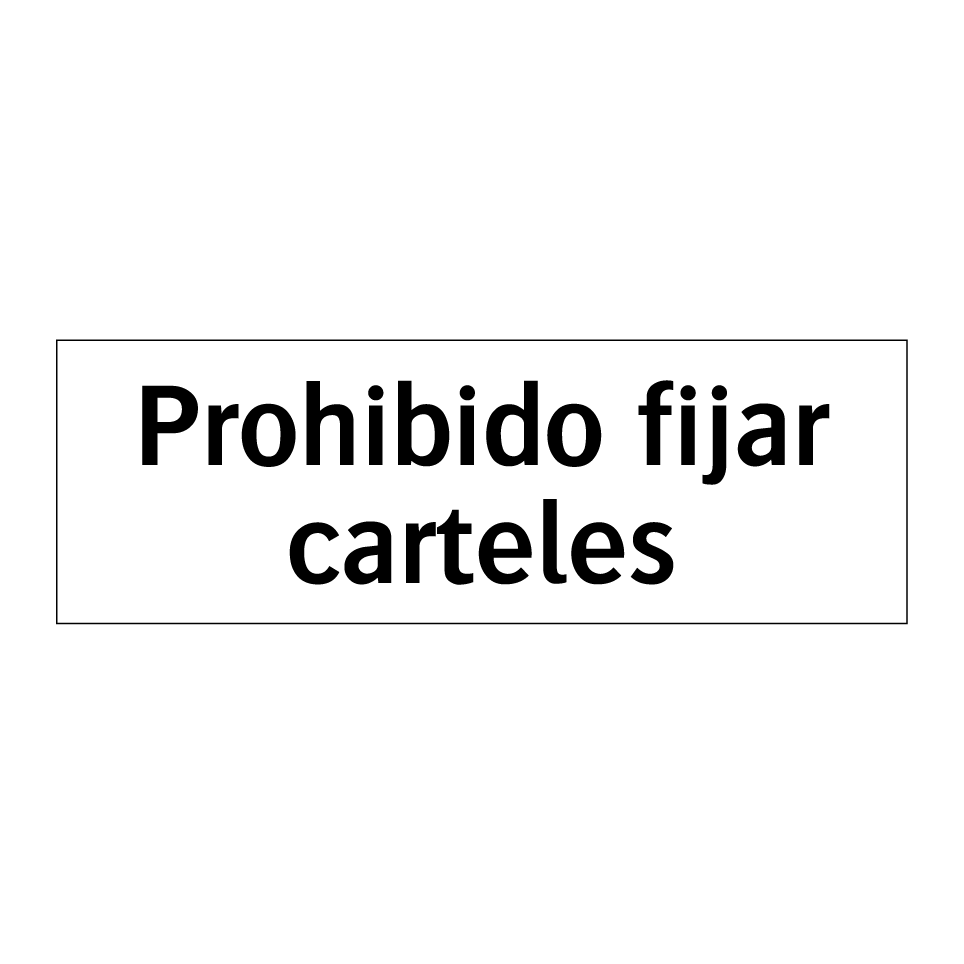 Prohibido fijar carteles