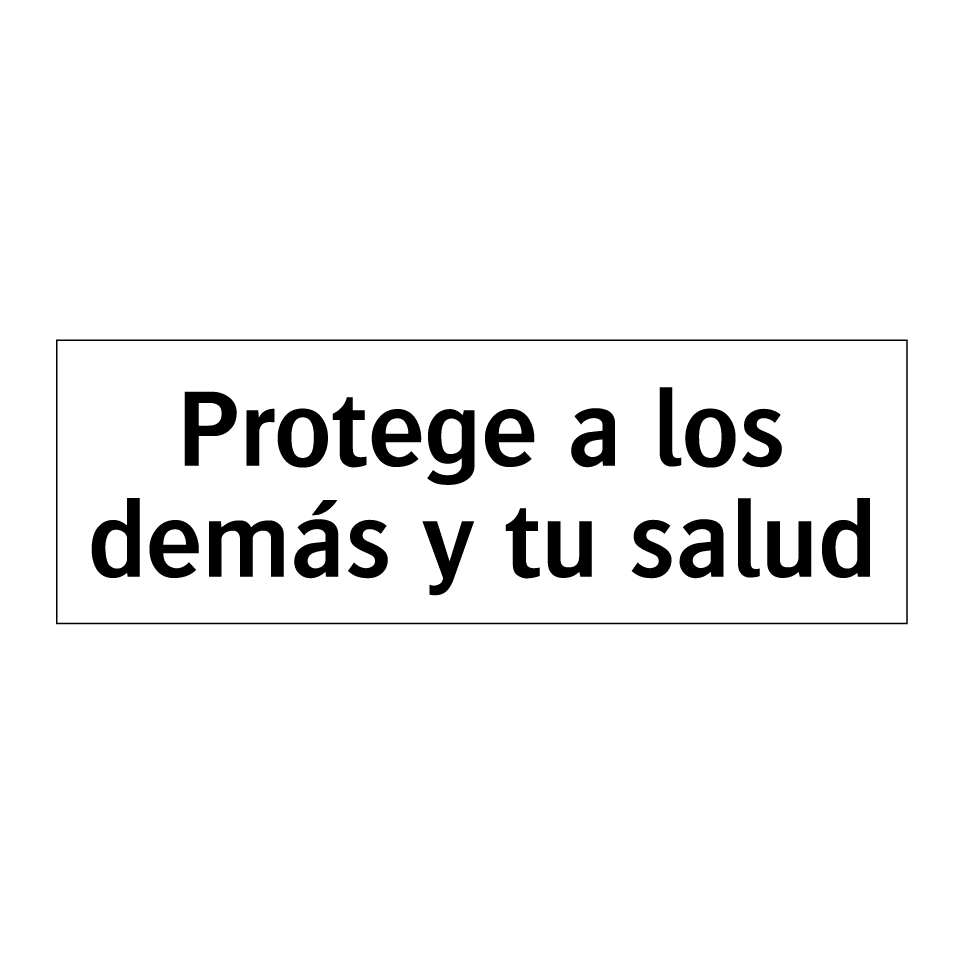 Protege a los demás y tu salud