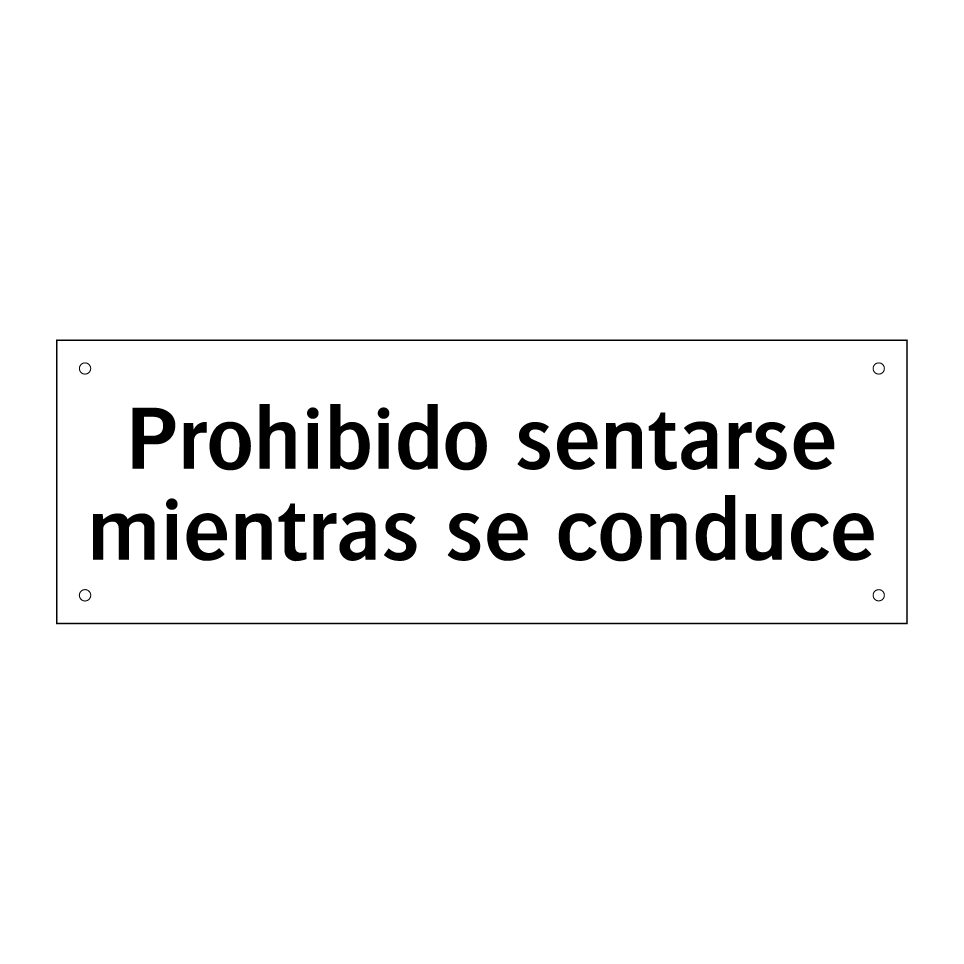 Prohibido sentarse mientras se conduce
