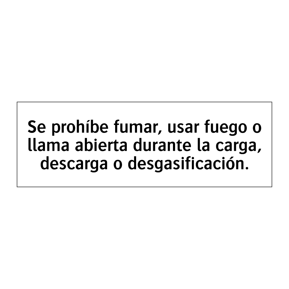 Se prohíbe fumar, usar fuego o llama abierta durante la carga, descarga o desgasificación.