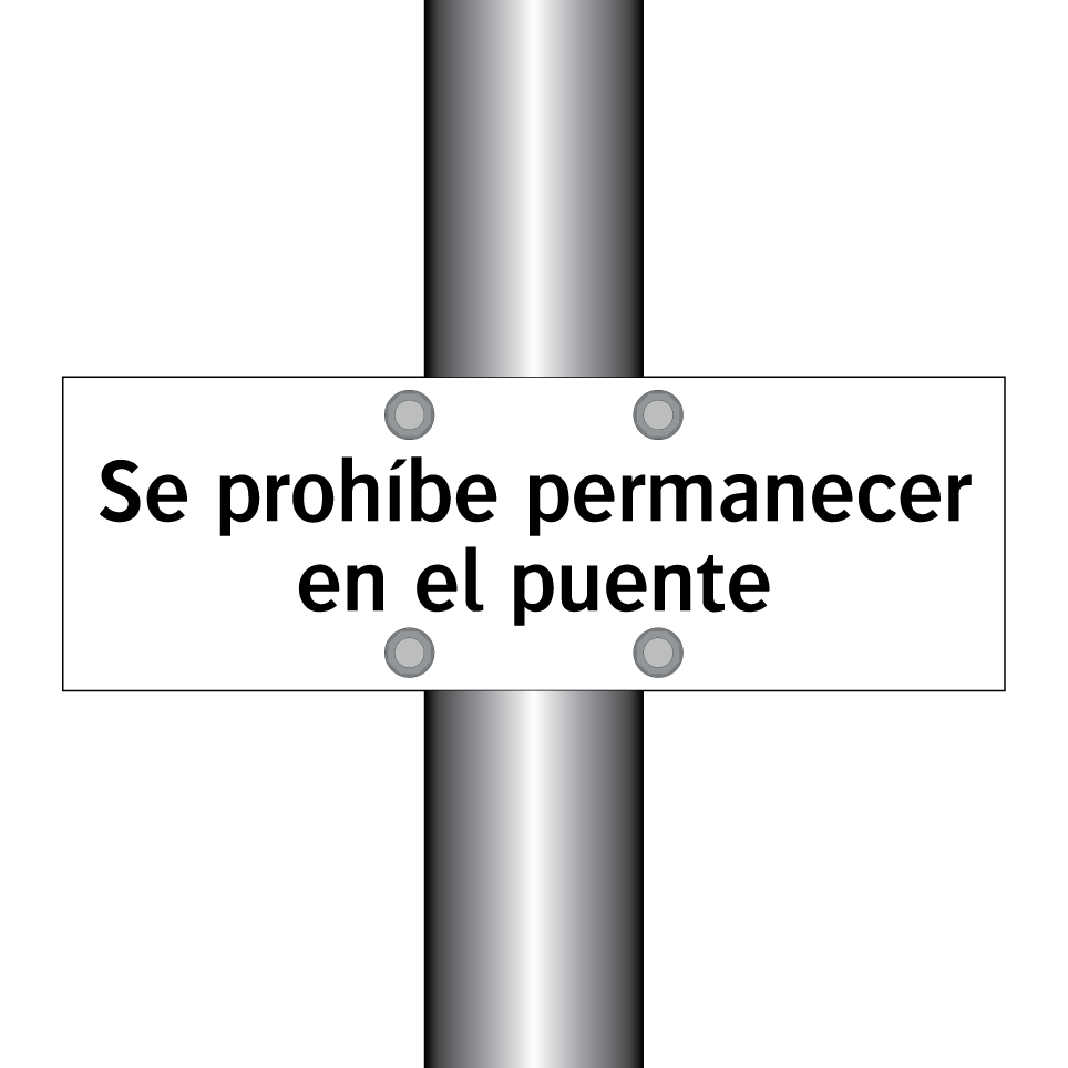 Se prohíbe permanecer en el puente