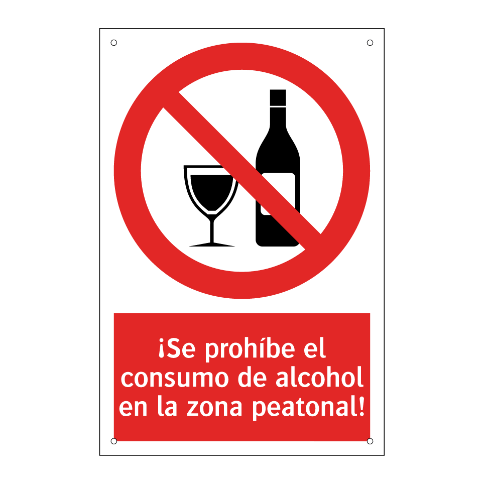 ¡Se prohíbe el consumo de alcohol en la zona peatonal!