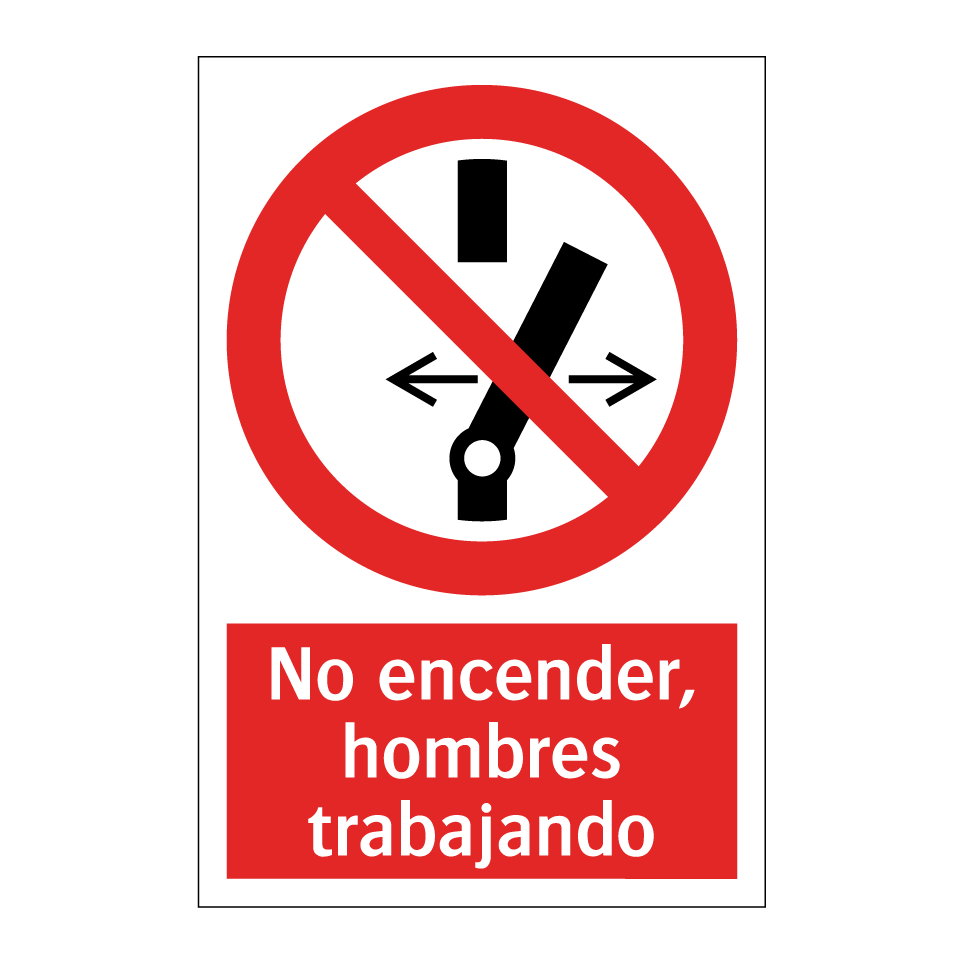 No encender, hombres trabajando