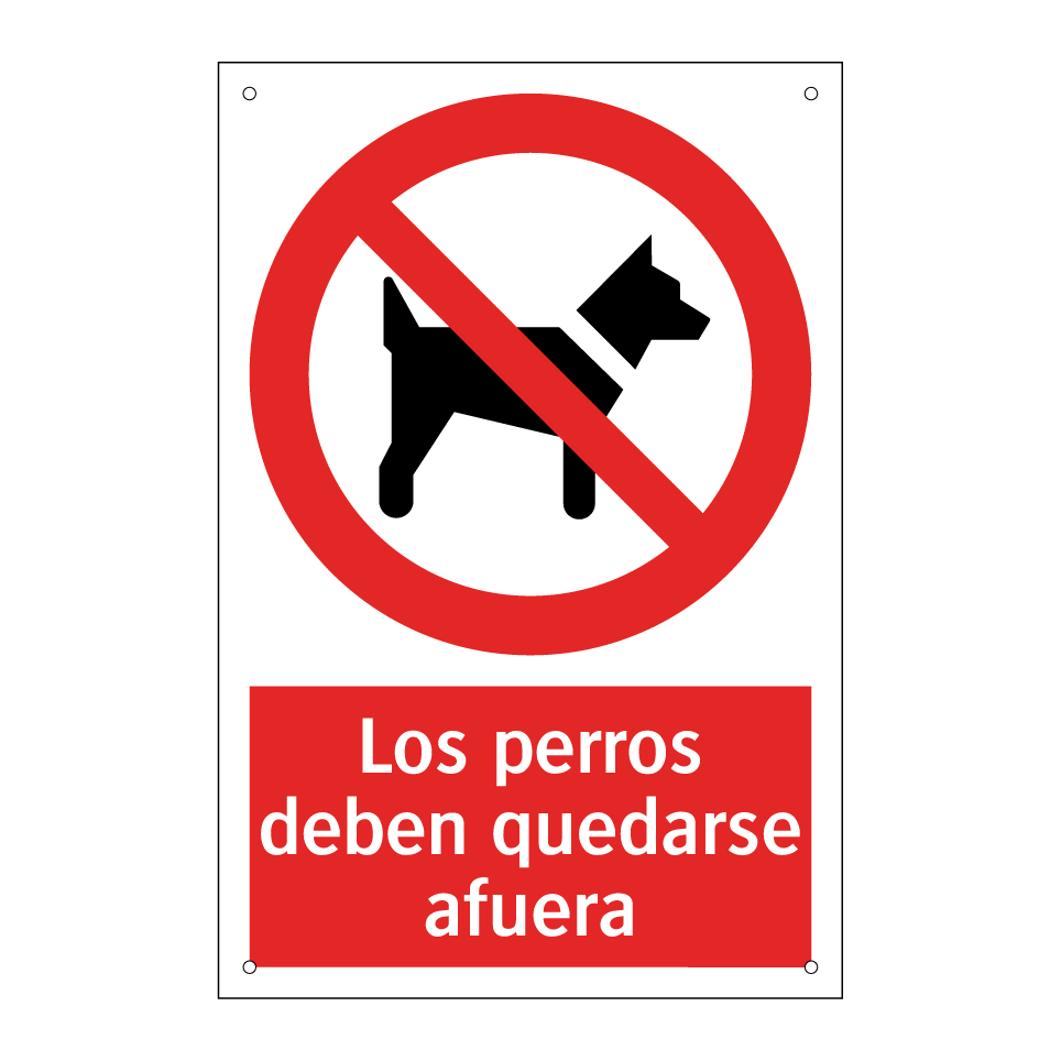 Los perros deben quedarse afuera