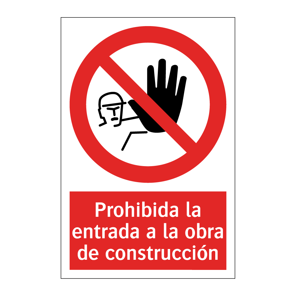 Prohibida la entrada a la obra de construcción