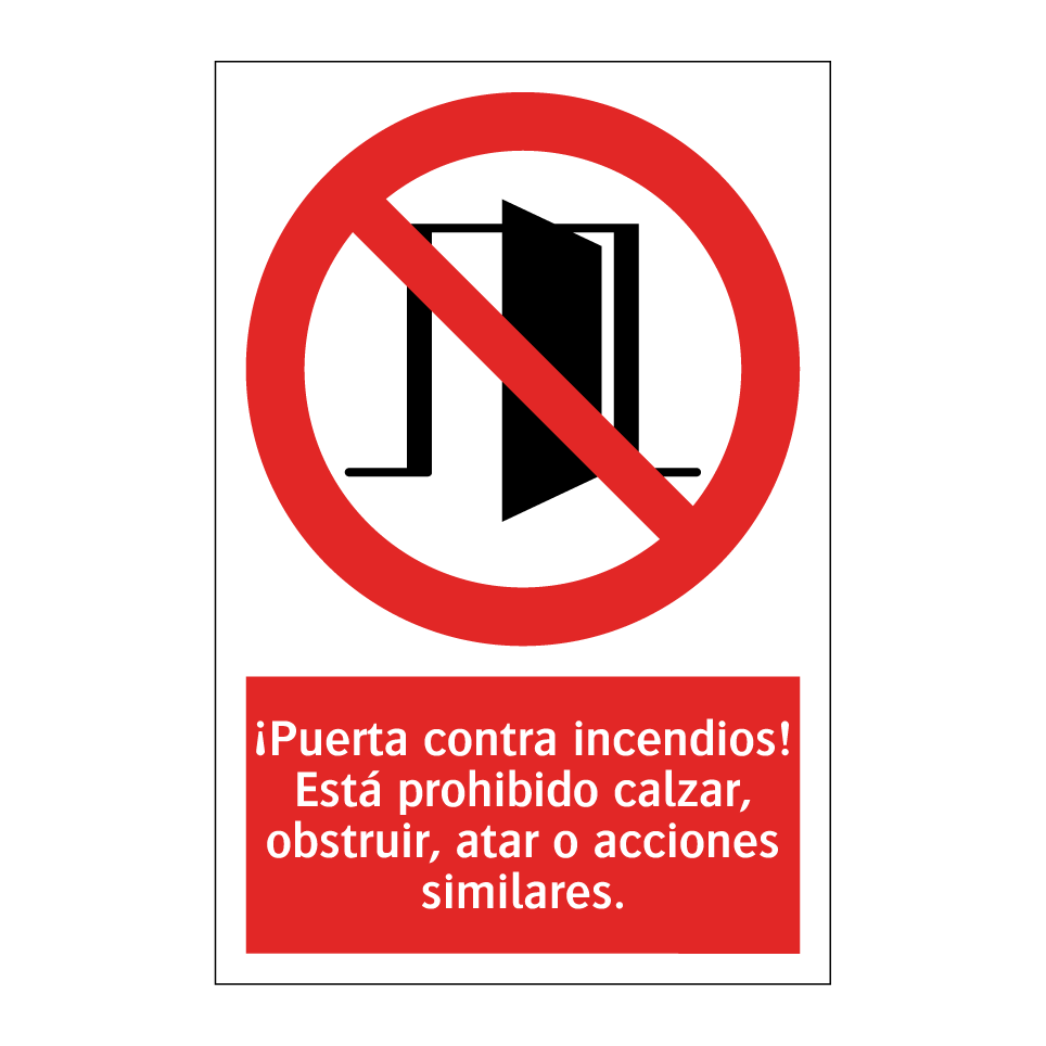 ¡Puerta contra incendios! Está prohibido calzar, obstruir, atar o acciones similares.