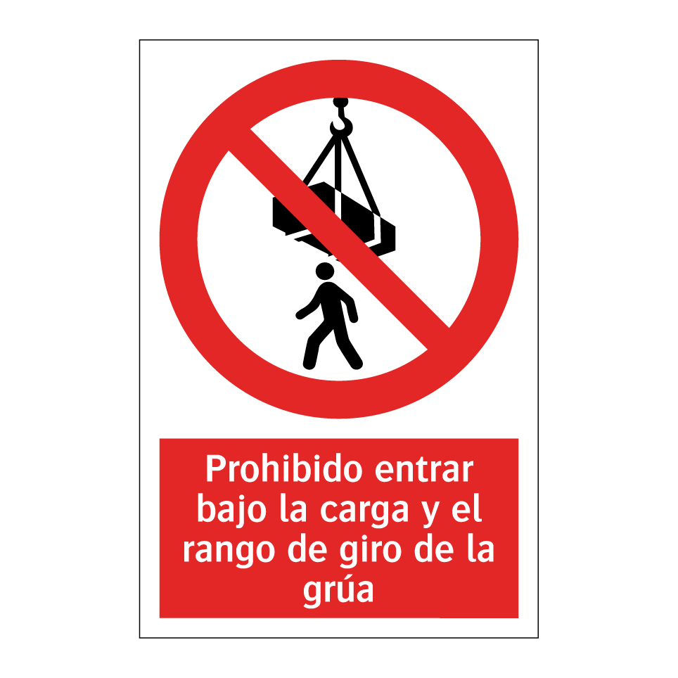 Prohibido entrar bajo la carga y el rango de giro de la grúa