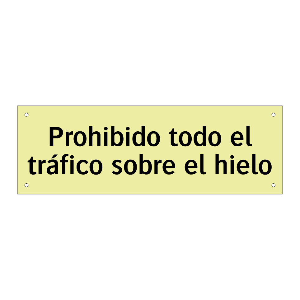 Prohibido todo el tráfico sobre el hielo