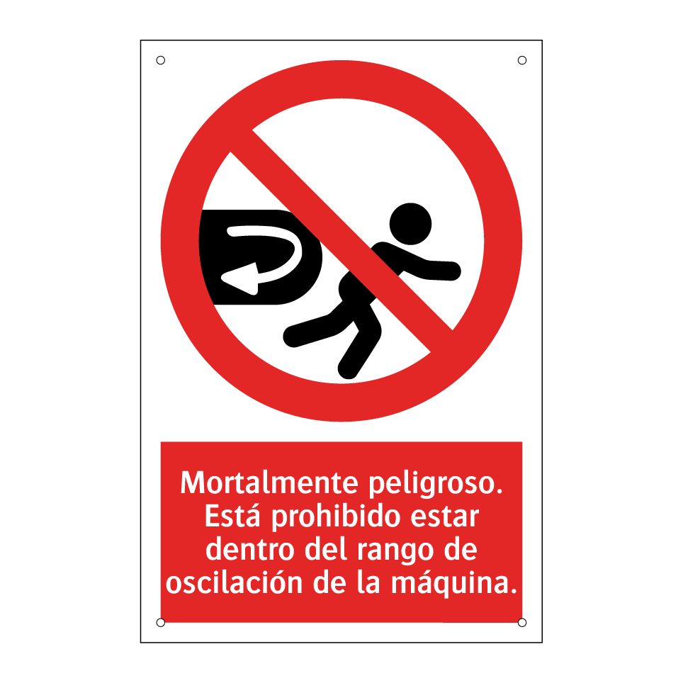 Mortalmente peligroso. Está prohibido estar dentro del rango de oscilación de la máquina.