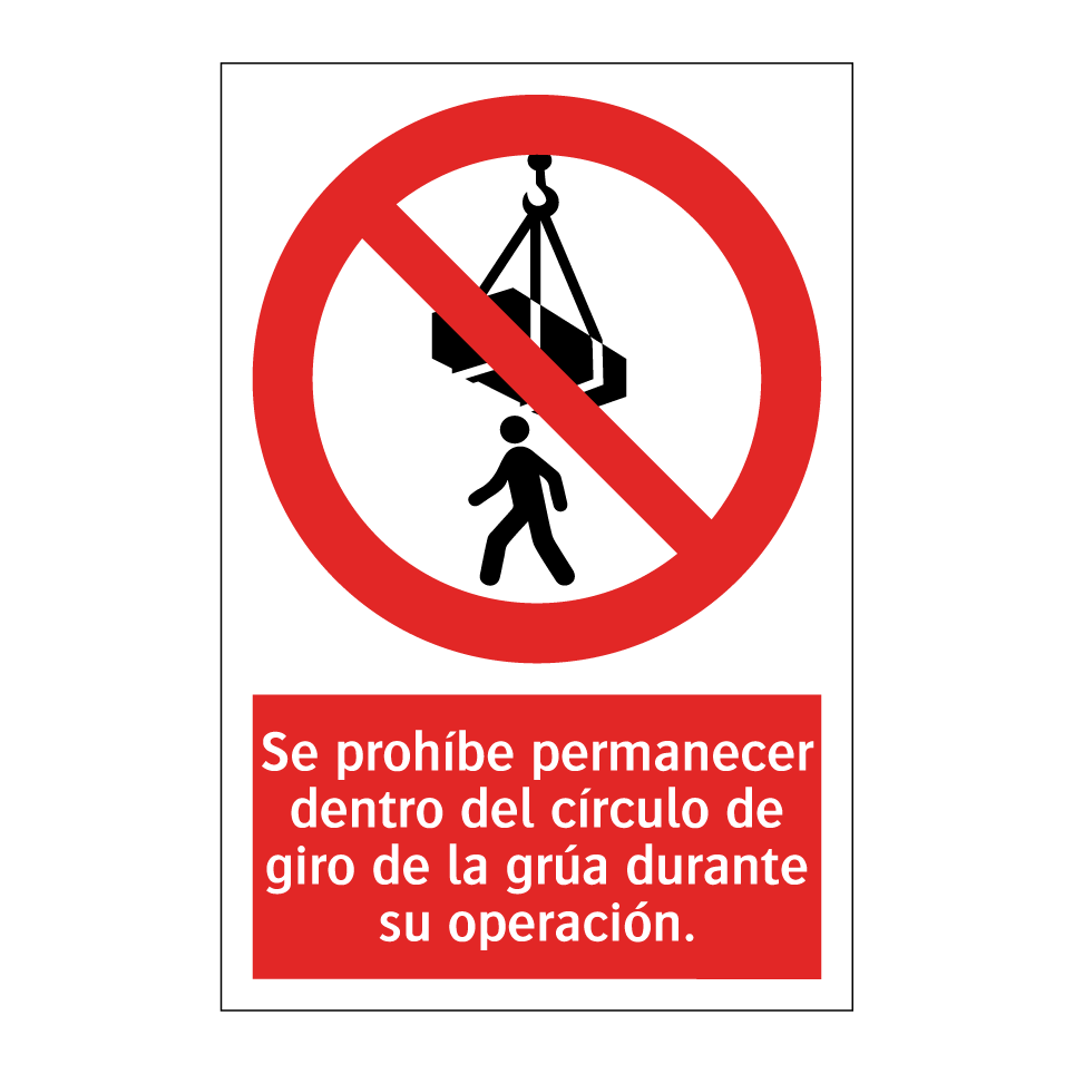 Se prohíbe permanecer dentro del círculo de giro de la grúa durante su operación.