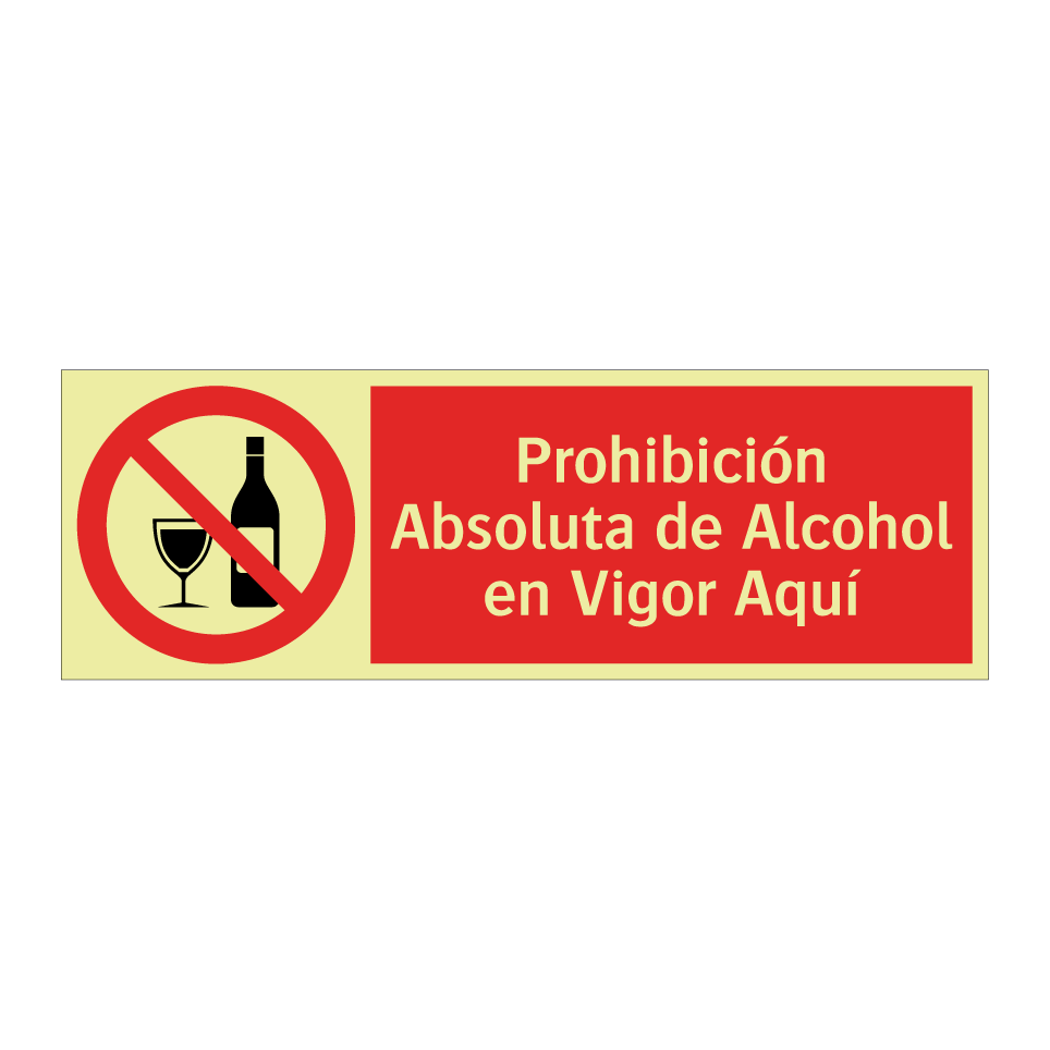 Prohibición Absoluta de Alcohol en Vigor Aquí