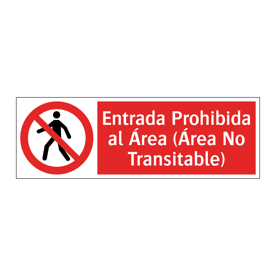 Entrada Prohibida al Área (Área No Transitable)