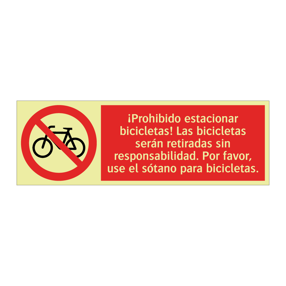 ¡Prohibido estacionar bicicletas! Las bicicletas serán retiradas sin responsabilidad. Por favor, use el sótano para bicicletas.
