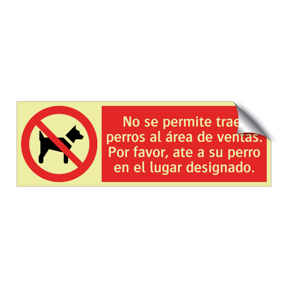 No se permite traer perros al área de ventas. Por favor, ate a su perro en el lugar designado.