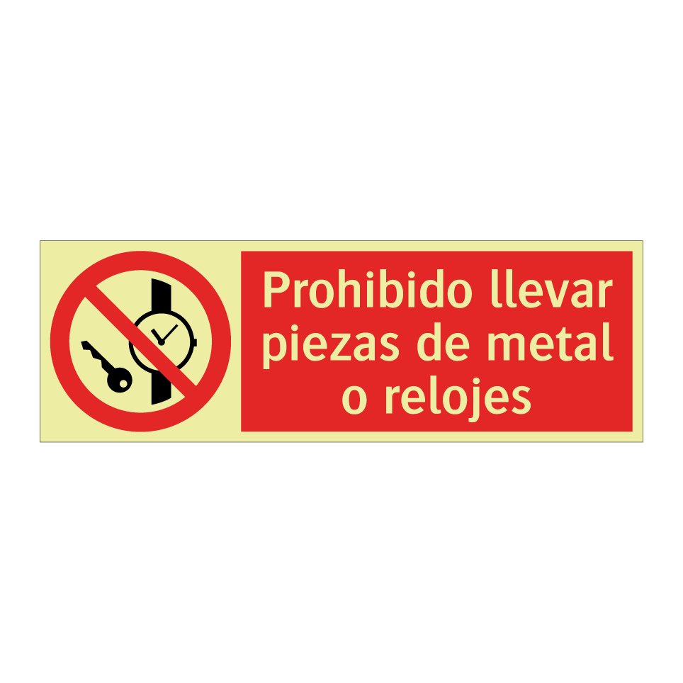 Prohibido llevar piezas de metal o relojes