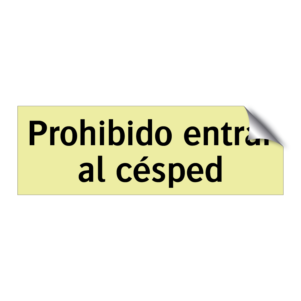 Prohibido entrar al césped
